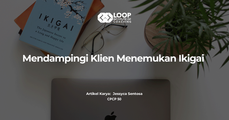 Mendampingi Klien Menemukan Ikigai