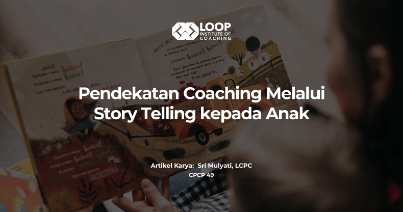 Pendekatan Coaching Melalui Story Telling kepada Anak