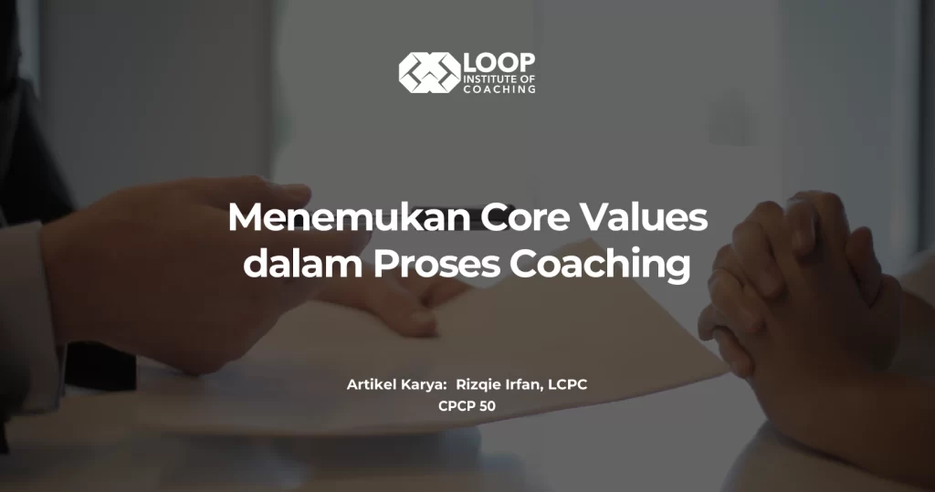 Menemukan Core Values dalam Proses Coaching