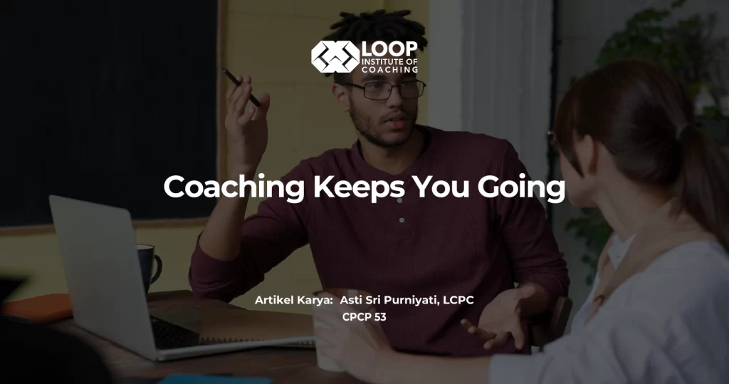 Coaching Keeps You Going