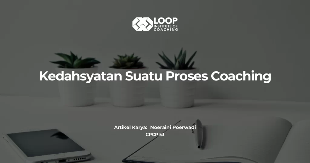 Kedahsyatan suatu proses coaching