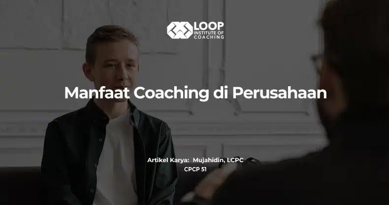 Manfaat Coaching di Perusahaan