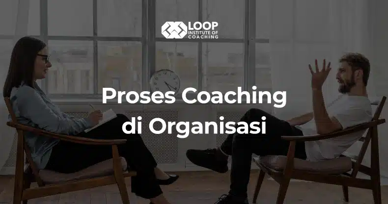 Proses Coaching di Organisasi