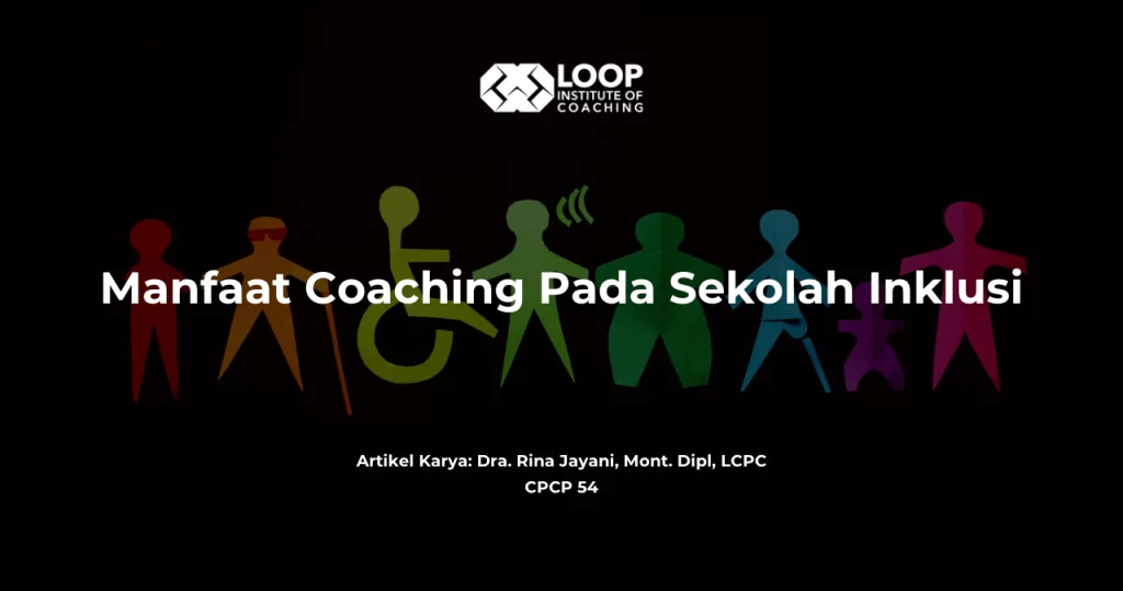 Manfaat Coaching Pada Sekolah Inklusi