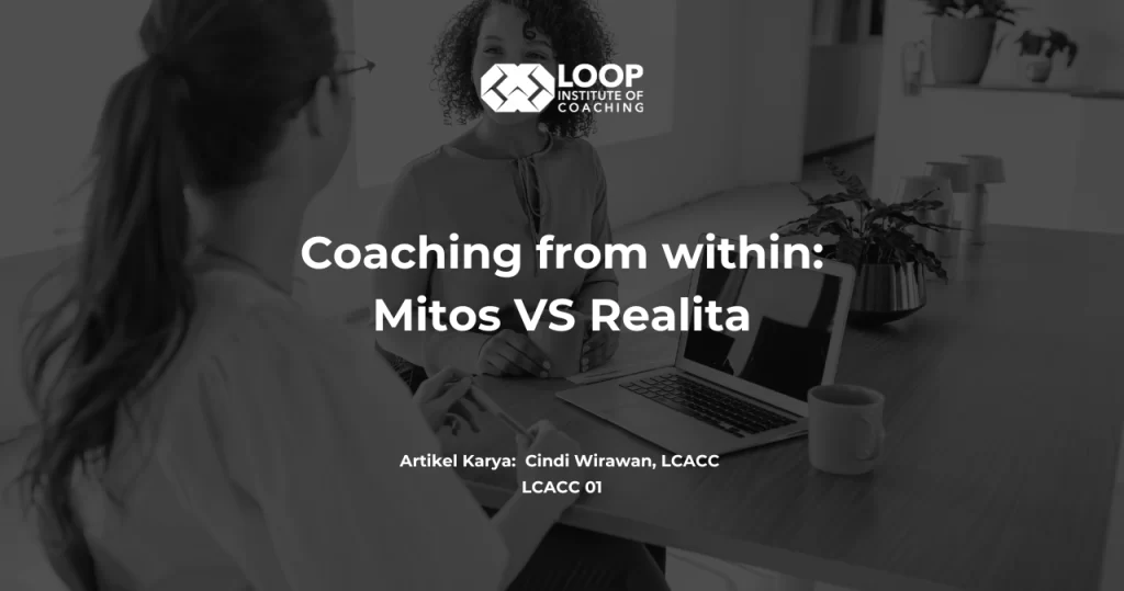 Coaching from within: Mitos VS Realita