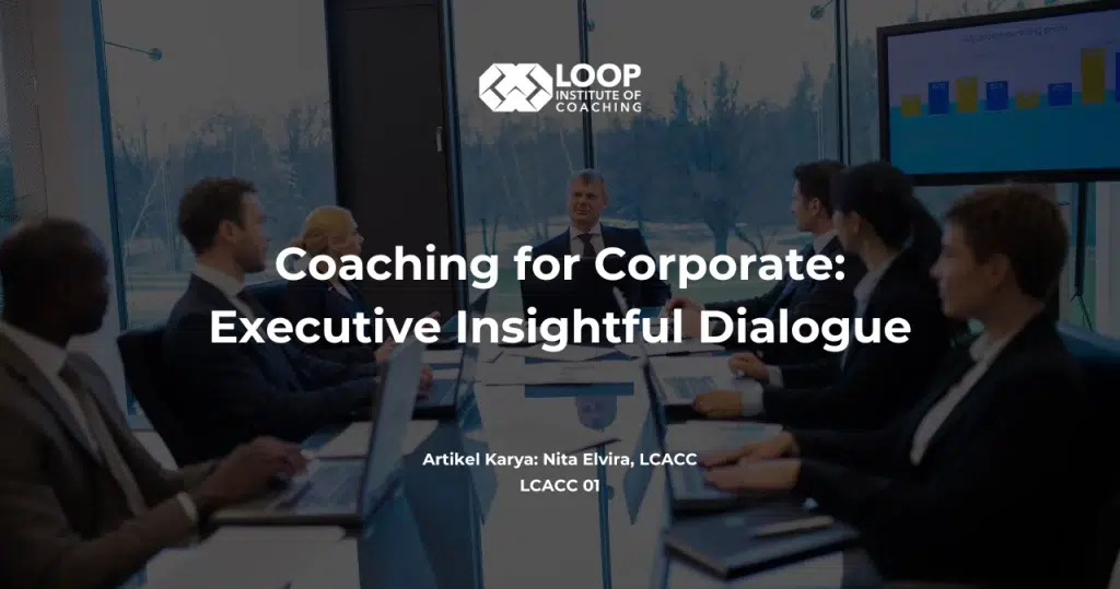 Coaching for Corporate: Executive Insightful Dialogue