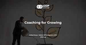 Coaching for Growing